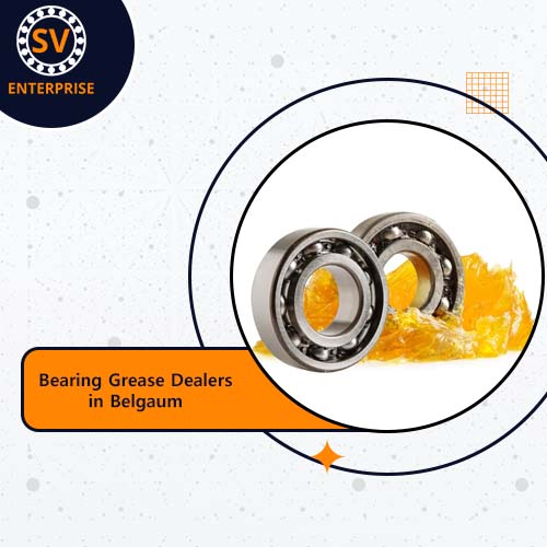 Bearing Grease Dealers in Belgaum