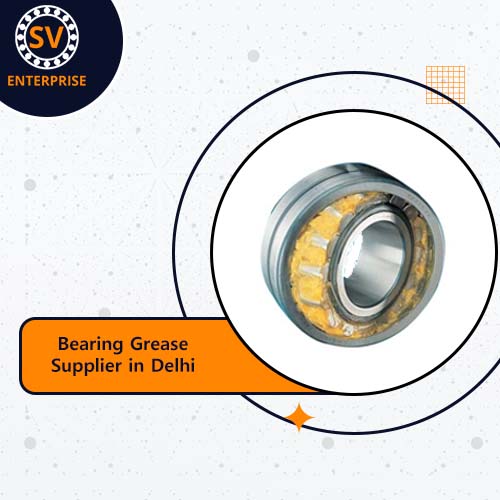 Bearing Grease Supplier in Delhi