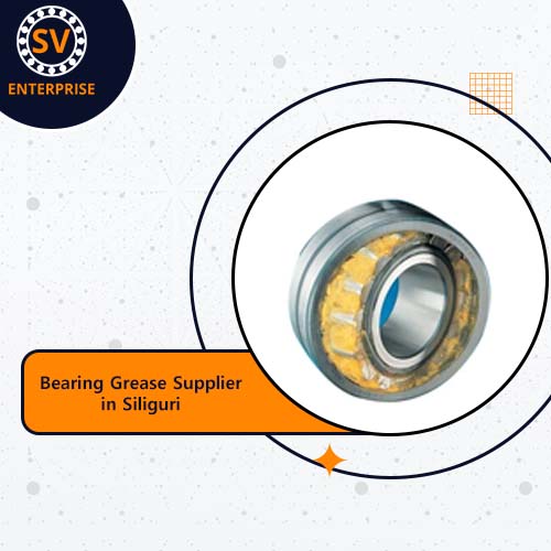 Bearing Grease Supplier in Siliguri