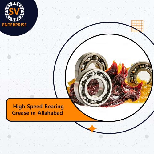 High Speed Bearing Grease in Allahabad