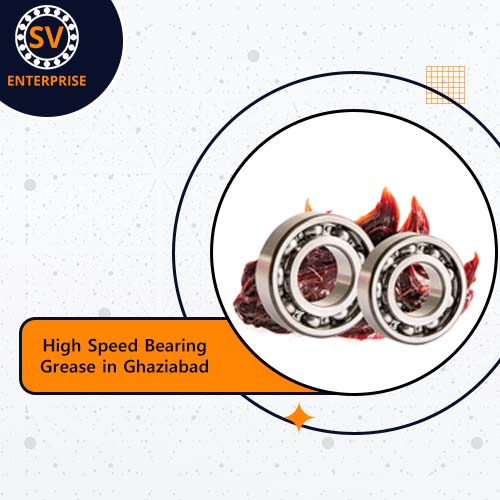 High Speed Bearing Grease in Ghaziabad