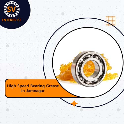 High Speed Bearing Grease in Jamnagar
