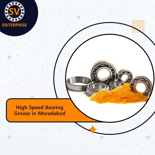 High Speed Bearing Grease in Moradabad