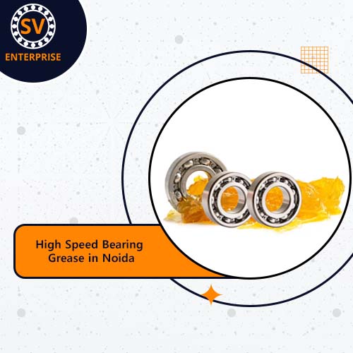 High Speed Bearing Grease in Noida