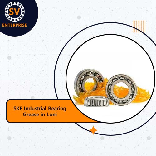 SKF Industrial Bearing Grease in Loni