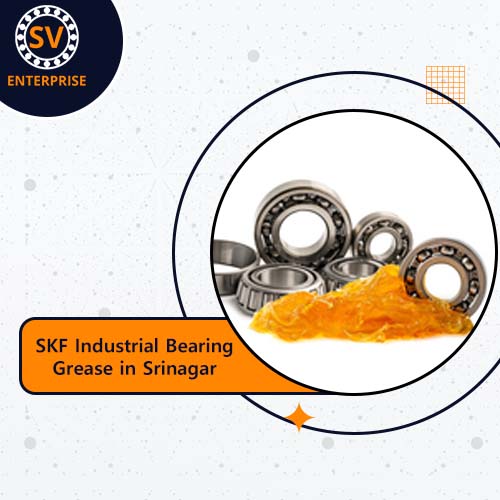 SKF Industrial Bearing Grease in Srinagar