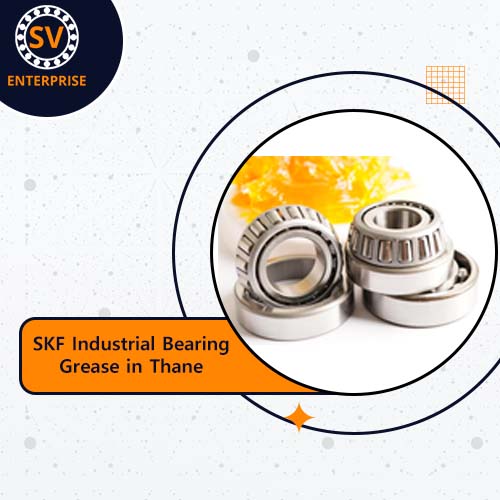 SKF Industrial Bearing Grease in Thane