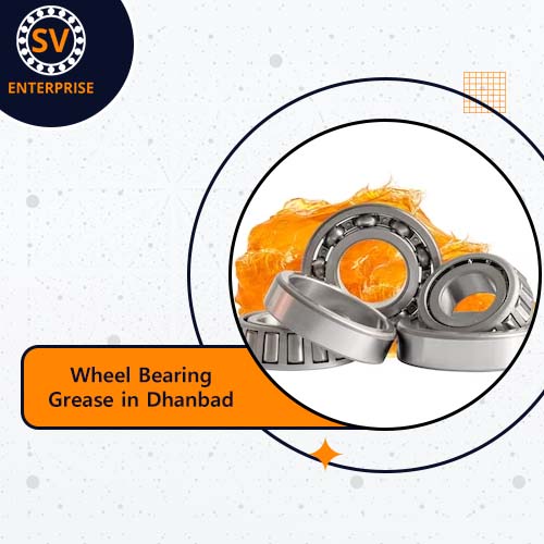 Wheel Bearing Grease in Dhanbad